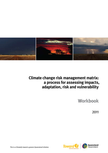 Climate Change Risk Management Matrix: A Process For Assessing Impacts .