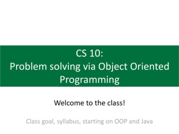 CS 10: Problem Solving Via Object Oriented Programming