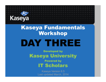 Kaseya Fundamentals Workshop DAY THREE