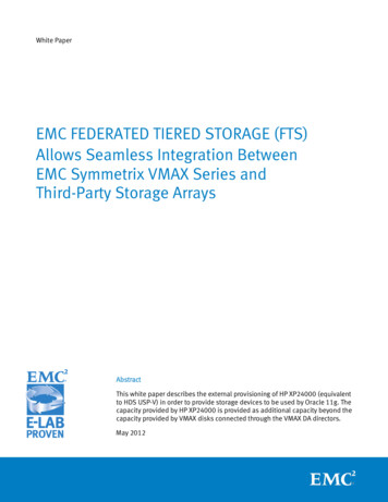EMC FEDERATED TIERED STORAGE (FTS) Allows Seamless Integration Between .