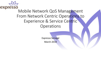 Mobile Network QoS Management From Network Centric Operations To . - ITU