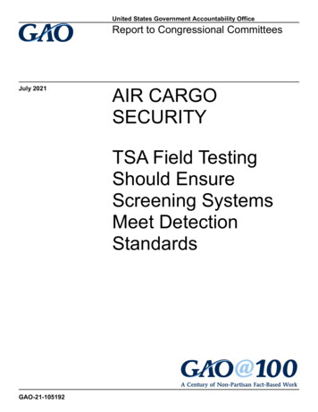 GAO-21-105192, AIR CARGO SECURITY: TSA Field Testing Should Ensure .