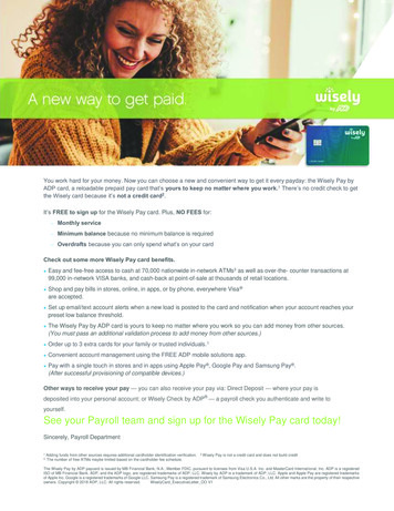 See Your Payroll Team And Sign Up For The Wisely Pay Card Today!