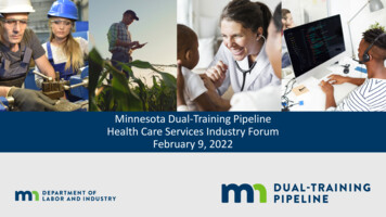Minnesota Dual-Training PipelineHealth Care Services Industry Forum Feb .