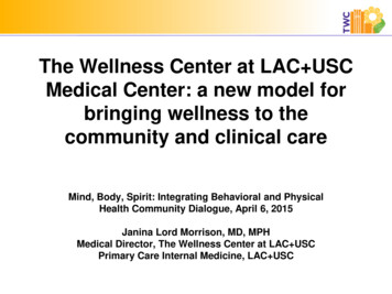 The Wellness Center At LAC USC Medical Center: A New Model For Bringing .