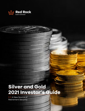 Silver And Gold 2021 Investor’s Guide