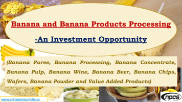 Banana And Banana Products Processing (Banana Puree .