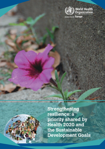 Strengthening Resilience: A Priority Shared By Health 2020 .