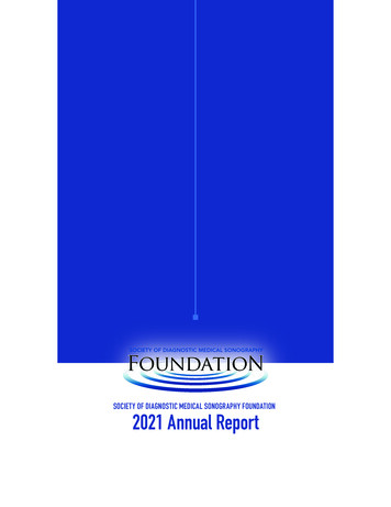 SOCIETY OF DIAGNOSTIC MEDICAL SONOGRAPHY FOUNDATION 2021 Annual . - SDMS