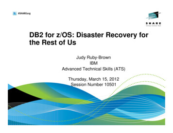 DB2 For Z/OS: Disaster Recovery For The Rest Of Us - SHARE