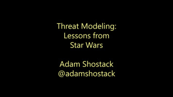 Threat Modeling: Lessons From Star Wars Adam Shostack .