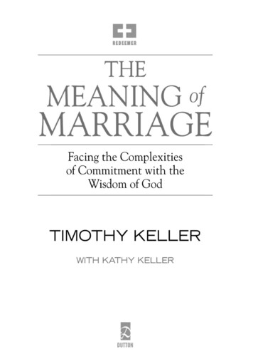 Timothy Keller, Kathy Keller, The Meaning Of Marriage .
