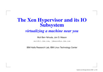 The Xen Hypervisor And Its IO Subsystem - Mulix 