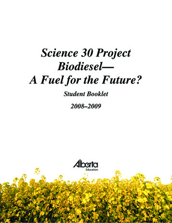Science 30 Project Biodiesel— A Fuel For The Future?