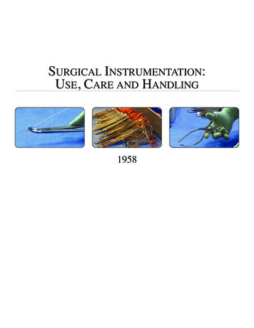 SURGICAL INSTRUMENTATION USE , C ARE AND HANDLING