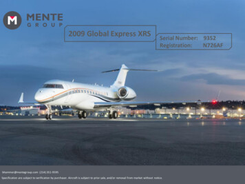 2009 Global Express XRS Serial Number: 9352 Registration . - Mente Group