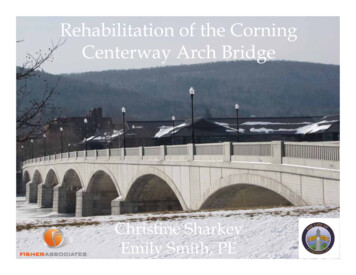 Rehabilitation Of The Corning Centerway Arch BridgeArch Bridge