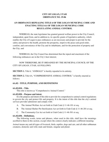 City Of Logan, Utah Ordinance No. 19-06 An Ordinance Repealing Title 6 .