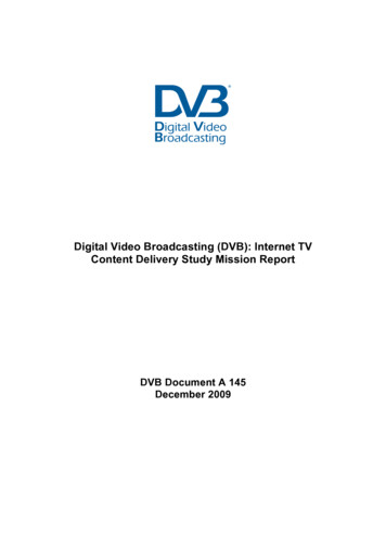 Digital Video Broadcasting (DVB): Internet TV Content Delivery Study .