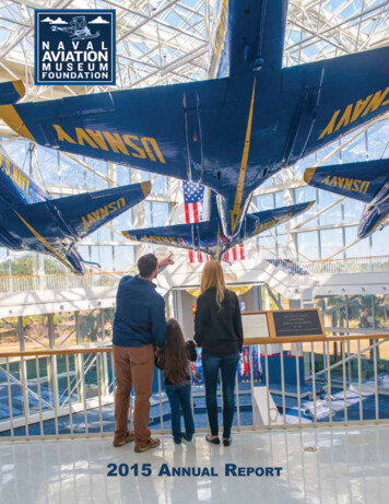 2015 AnnuAl RepoRt - Naval Aviation Museum Foundation