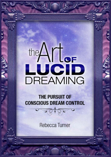 The Art Of Lucid Dreaming: The Pursuit Of Conscious Dream .