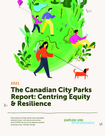 2021 The Canadian City Parks Report: Centring Equity & Resilience