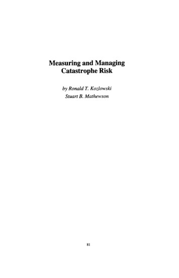 Measuring And Managing Catastrophe Risk - Casualty Actuarial Society