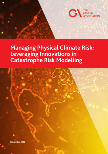 Managing Physical Climate Risk: Leveraging Innovations In Catastrophe .