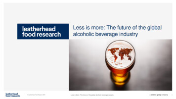 Less Is More: The Future Of The Global Alcoholic Beverage .