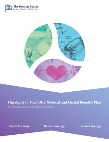 Highlights Of Your UCC Medical And Dental Benefits Plan
