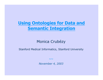 Using Ontologies For Data And Semantic Integration