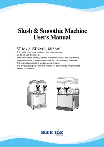 Slush & Smoothie Machine Users Manual