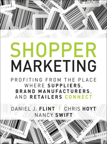 Shopper Marketing: Profiting From The Place Where Suppliers, Brand .