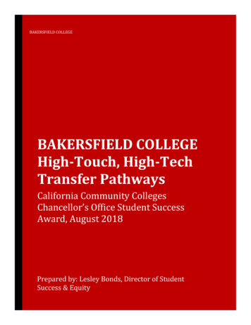 BAKERSFIELD COLLEGE High-Touch, High-Tech Transfer Pathways