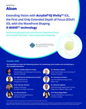 Extending Vision With AcrySof IQ Vivity IOL, The First And Only .