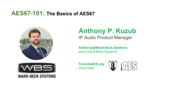 IP Audio Product Manager Anthony P. Kuzub AES67-101: The .