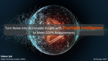 Turn Noise Into Actionable Insight With TrueSight Intelligence To Meet .