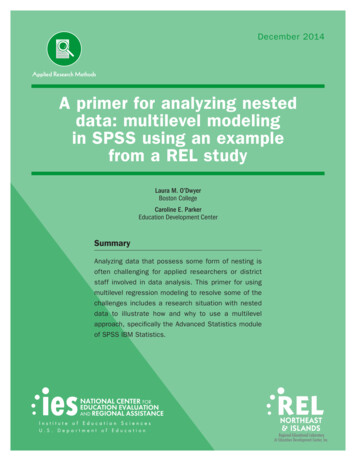 A Primer For Analyzing Nested Data: Multilevel Modeling In SPSS Using .