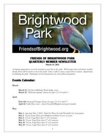 FRIENDS OF BRIGHTWOOD PARK QUARTERLY MEMBER NEWSLETTER Events Calendar