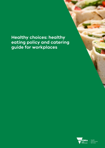 Healthy Choices: Healthy Eating Policy And Catering Guide .