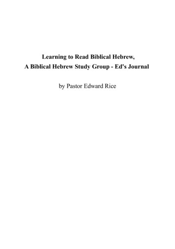 Learning To Read Biblical Hebrew, A Biblical Hebrew Study .