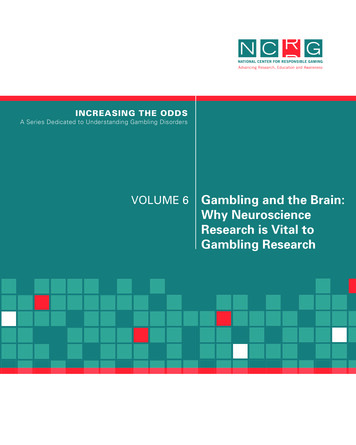 VOLUME 6 Gambling And The Brain: Why Neuroscience 