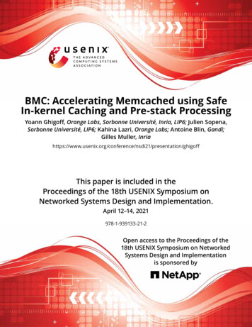 BMC: Accelerating Memcached Using Safe In-kernel Caching And . - USENIX