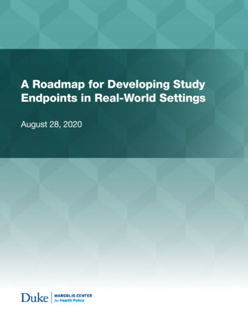 A Roadmap For Developing Study Endpoints In Real . - Duke University