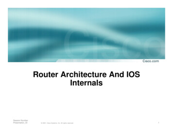 Router Architecture And IOS Internals - Cisco