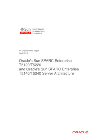 Sun SPARC Enterprise T5120/T220 And Sun SPARC Enterprise T5140 . - Oracle