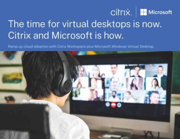 The Time For Virtual Desktops Is Now. Citrix And Microsoft Is How.