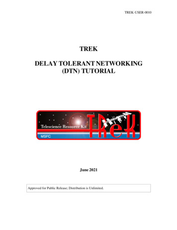 TREK DELAY TOLERANT NETWORKING (DTN) TUTORIAL