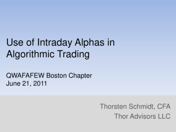 Use Of Intraday Alphas In Algorithmic Trading