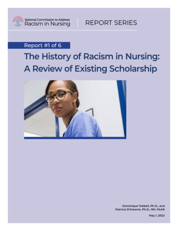 Report #1 Of 6 The History Of Racism In Nursing: A Review Of Existing .